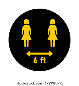 Social Distancing Female Figures Keep Your Distance 6 ft Round Badge Icon. Vector Image.