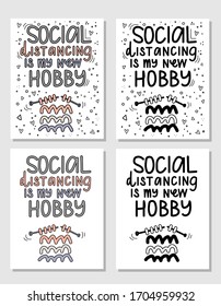 Social distancing flat hand drawn vector set. New hobby collage lettering. Hobby slogan. Kawai new hobby style poster, banner design