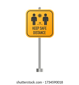 Social distancing keep your distance 1 meter or 6 feet road sign. Keep safe distance. Vector illustration.