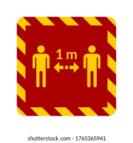 Social Distancing Keep Your Distance or Maintain a Distance of 1 m or 1 Metre Icon with a Security Stripes Frame. Vector Image.