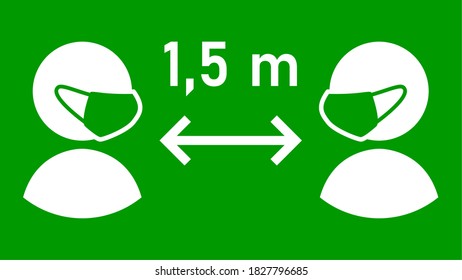 Social Distancing Keep Your Distance 1,5 m or 1,5 Metres Sign with People wearing Face Masks and Distance Arrow. Vector Image.