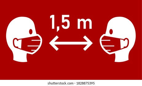 Social Distancing Keep Your Distance 1,5 m or 1,5 Metres Sign with People wearing Face Masks and Distance Arrow. Vector Image.