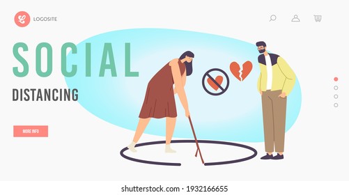 Social Distancing Landing Page Template. Woman and Importunate Suitor Out of Friend Zone. Male Character with Broken Heart, Female Drawing Circle Man Stand Outside. Cartoon People Vector Illustration