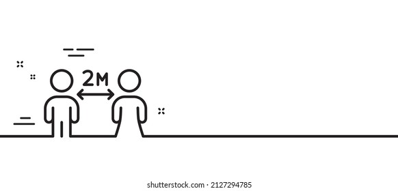 Social distancing line icon. 2 meters distance between sign. Coronavirus pandemic symbol. Minimal line illustration background. Social distancing line icon pattern banner. Vector