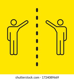 Social distancing pictogram. Two human figures standing straight greeting keeping distance from each other. Outline. Separation sign. Personal space barrier line. Clear message. Sickness prevention.