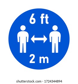 Social Distancing Round Keep a Safe Distance of 6 Feet 2 Meters Sticker Badge Icon. Vector Image.