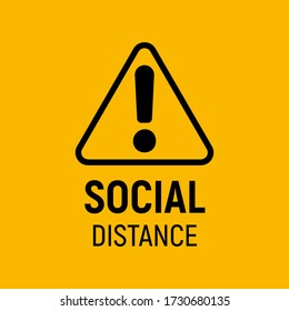 Social Distancing Sign. Exclamation Mark Alert Banner. Covid-19, Coronavirus Spreading Prevention, Warning Icon. Pandemic Disease Infection Preventative Measures Vector Illustration. 