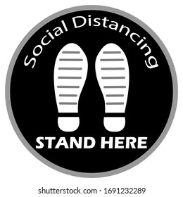 Social distancing sign. Sign of footprint shoes in circle shape to "Stand here" keeping distance to protect spreading of COVID-19 corona virus.Idea for COVID-19 outbreak, prevention and quarantine.