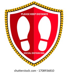 Social distancing sign. Sign of footprint shoes in shield shape to "Please keep distance"  to protect spreading of COVID-19 corona virus. Idea for COVID-19 outbreak, prevention and quarantine.