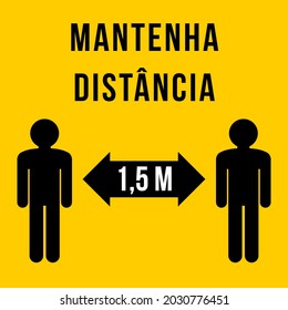 Social distancing sign in Portuguese language. Mantenha distancia (English: Keep distance). Coronavirus pandemic safety. Vector illustration.