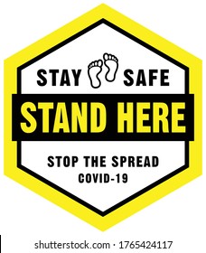 Social Distancing sign or Stand Here Sign , FLOOR STICKER VECTOR FILE, CONTENT - STAY SAFE, STOP THE SPREAD FROM COVID-19