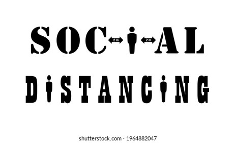 Social distancing sign. Template isolated on white background. 2D simple flat style graphic design. Can be used for any purposes. Vector EPS10