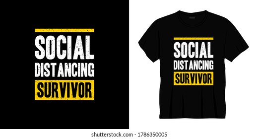 social distancing survivor typography t-shirt design. Ready to print for apparel, poster, illustration. Modern, simple, lettering t shirt vector

