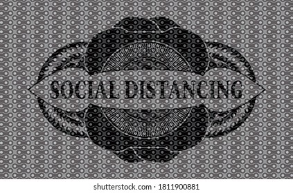 Social Distancing text inside black abstract emblem. Pattern fashionable background. Vector illustration. 