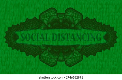 Social Distancing text inside Guilloche green grama grass realistic badge. Eco luxurious background. Intense illustration. 