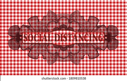 Social Distancing text inside Guilloche red checkered tablecloth realistic badge. Restaurant fancy background. Illustration. 