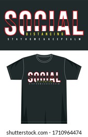 Social Distancing Typography For Print T Shirt