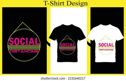 social distancing typography t-shirt design
