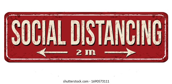 Social distancing vintage rusty metal sign on a white background, vector illustration