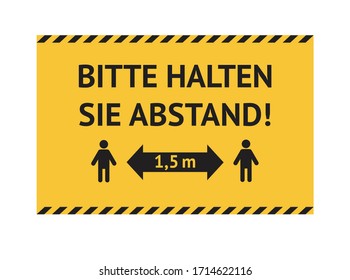 Warnzeichen für soziale Distanzierung während des Covid-19-Ausbruchs. Bitte halten Sie Ihre Distanz in deutscher Sprache fest: Bitte halten sie. Menschen / Kunden warten - hygienische Entfernung.