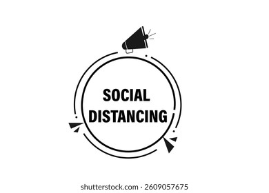 social distancing, for websites, application Design, Element, learn, stay, template, top scorer, design, level, sign, speech, bubble  banner, modern, symbol, click. 
