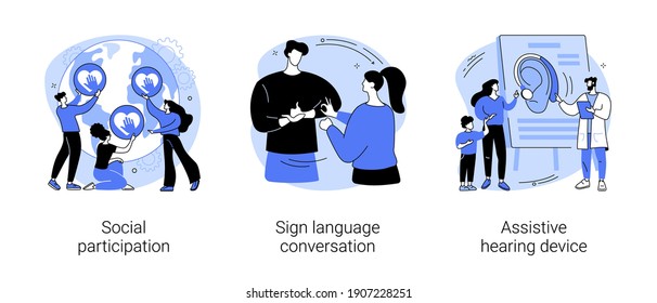 Social engagement abstract concept vector illustration set. Social participation, sign language conversation, assistive hearing device, hand alphabet, deaf people, gesture language abstract metaphor.