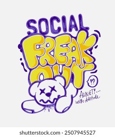 social freakout graffitti art styel slogan with bear doll line art vector illustration