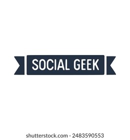 social geek text on a ribbon vector illustration template design