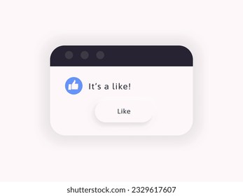 Social like computer message popup frame with a thum up icon.