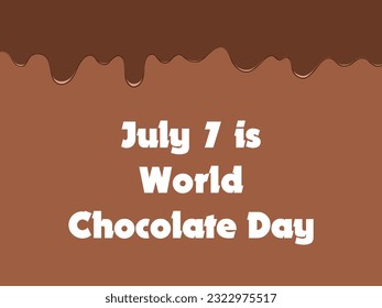 Social media announcement poster sign for World Chocolate Day on July 7.