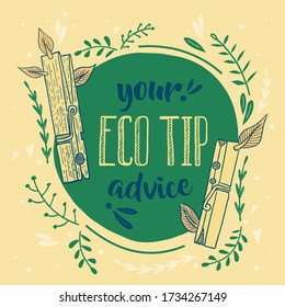 Social media background template with space for text. Your eco tip advice. Wooden Clothes Pins. ECOLOGICAL CLIP. Vector hand drawn illustration. 