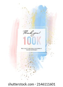 Social media banner 100K followers celebrate template, watercolor ink  card. Thank you web sign 