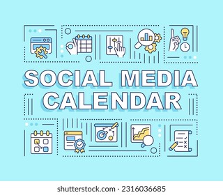 Social media calendar word concepts turquoise banner. Digital marketing. Infographics with editable icons on color background. Isolated typography. Vector illustration with text. Arial-Black font used