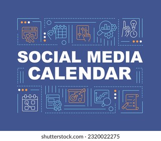 Social media calendar word concepts dark blue banner. Content strategy. Infographics with editable icons on color background. Isolated typography. Vector illustration with text. Arial-Black font used