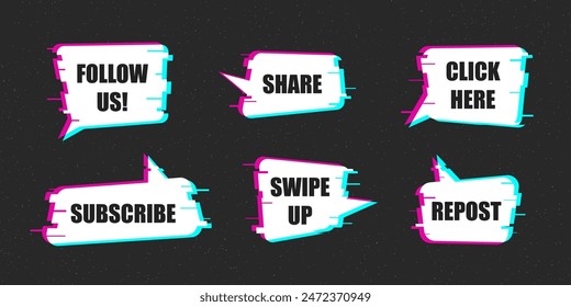 Social Media Call-To-Action set of stickers in glitch style. Blog button, speech bubbles with text, follow us, share, click here, subscribe, swipe up, repost.