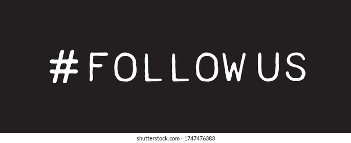 Social Media #Follow Us Hashtag on Black Background