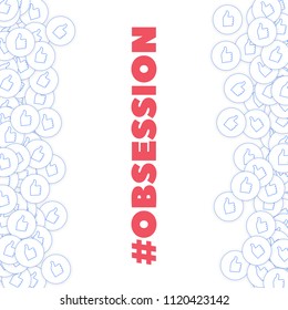 Social media icons. Social media obsession concept. Falling scattered thumbs up. Messy border elements on white background.