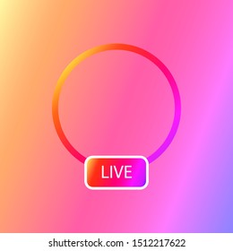 Social Media Instagram Icon Avatar Stories User LIVE Video Streaming Colorful Gradient. Vector Illustration. EPS 10