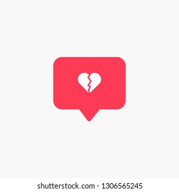 Social Media Like Notification Broken Heart Symbol - Dislike Icon - Vector