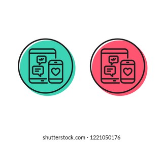 Social media messages line icon. Mobile devices sign. Smartphone Love message symbol. Positive and negative circle buttons concept. Good or bad symbols. Social media Vector