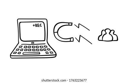 Social media networking hand drawn concept. Laptop with videoblog on it pulling new followers with magnet. Vector illustration.