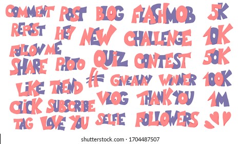 Social media networks quotes set. Collection of hand drawn words for bloggers and influencers. Stylized text for decoration key opinion leaders content. Vector illustration. 