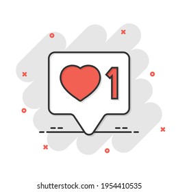 Social media notification sign icon in comic style. Like, comment, follow vector cartoon illustration on white isolated background. Click button business concept splash effect.