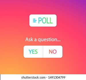 Social media POLL question, ask a question, Yes or No buttons. Social media stories template elements. Social media instagram concept. Abstract colorful gradient background. Vector illustration EPS 10