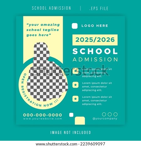 Social Media Post Template For School Admission Open Registration New Students. Great For Banner And Post Promotion