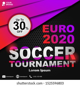 Social media post template for soccer tournament. Euro 2020 tournament poster. Sport cover template for euro soccer tournament 2020. Modern soccer flyer for tournament 2020.
