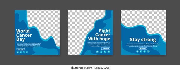 Social media post templates for world cancer day. To warn of the dangers of cancer. Education about cancer.