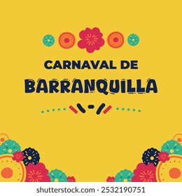 Cartaz de mídia social para o Carnaval de Barranquilla, Festival de Folclore Colombiano, março, cartaz para a celebração Festival de Barranquilla, fundo amarelo e colorido