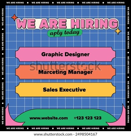 Social media poster we are hiring in bright colors, brutalism, modern, blue, green, pink, orange, yellow prominent eye-catching title, with names of  professions 