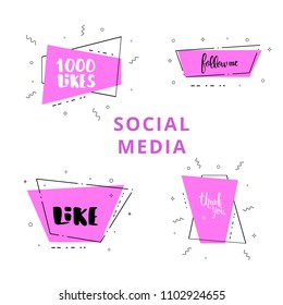 Social media set of  geometric banners with lettering isolated on white background. Like, Thank you, Follow me, 1000 likes text on trapezium shapes. Elements for public channels. Vector illustration.
